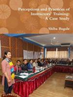 Perceptions and Practices of Instructors' Training: A Case Study