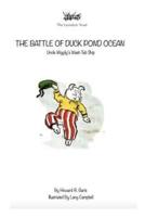 The Battle of Duck Pond Ocean