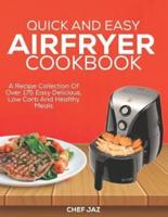 Quick and Easy Airfryer Cookbook