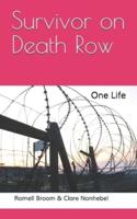 Survivor on Death Row: One Life