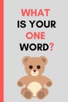What Is Your One Word
