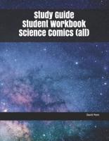 Study Guide Student Workbook Science Comics (All)