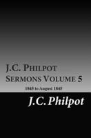 J.C. Philpot Sermons Volume 5