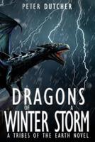 Dragons of a Winter Storm