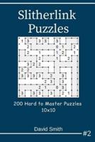 Slitherlink Puzzles - 200 Hard to Master Puzzles 10X10 Vol.2