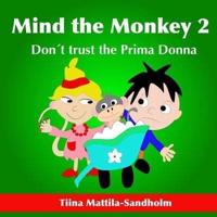 Mind the Monkey 2