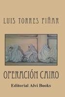 Operación Cairo: Editorial Alvi Books