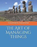 The Art of Managing Things