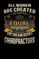 All Women Are Created Equal But Then Some Become Chiropractors