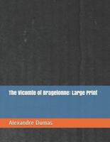 The Vicomte of Bragelonne