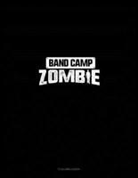Band Camp Zombie