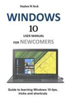 Windows 10 User Manual for Newcomers