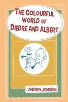 The Colourful World Of Diedre And Albert