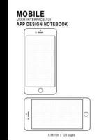 Mobile User interface/UI App Design Notebook