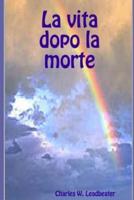 La Vita Dopo La Morte