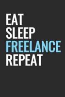 Eat Sleep Freelance Repeat