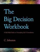 The Big Decision Workbook