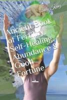 Ancient Book of Fertility, Self-Healing, Abundance & Good Fortune