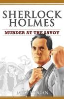 Sherlock Holmes - Murder at the Savoy and Other Stories