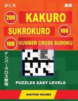 200 Kakuro - Sukrokuro 100 - 100 Number Cross Sudoku. Puzzles Easy Levels.