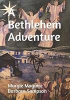 A Bethlehem Adventure