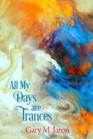 All My Days Are Trances: The Dream Journals of Lamont Corazon and Basha Edelman