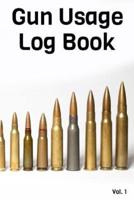 Gun Usage Log Book Vol. 1