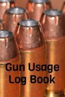 Gun Usage Log Book Vol. 2