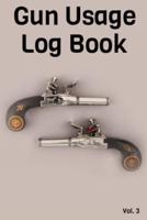 Gun Usage Log Book Vol. 3