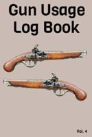 Gun Usage Log Book Vol. 4
