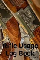 Rifle Usage Log Book Vol. 1