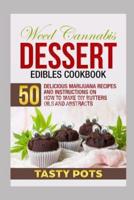 Weed Cannabis Dessert Edibles Cookbook