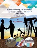 Petroleum Appraisal and Development