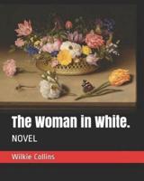 The Woman in White.