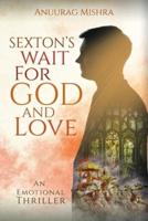 Sexton's Wait for God and Love