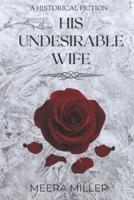 His Undesirable Wife