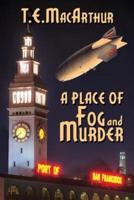 A Place of Fog and Murder