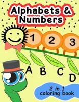 Alphabets and Numbers 2 in 1 Coloring Book