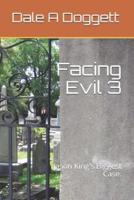 Facing Evil 3