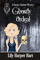 Ghostly Ordeal