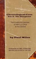 Chronological Crue Vol. 3 - The Naughties