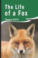 The Life of a Fox (Illustrated)