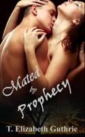 Mated by Prophecy