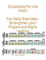 Chopsticks For the Violin