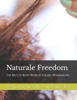 Naturale Freedom For All WomanKind