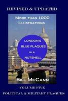 London's Blue Plaques in a Nutshell Volume 5