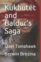 Kukhutët and Baldur's Saga: Steel Tomahawk