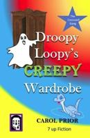 Droopy Loopy's Creepy Wardrobe