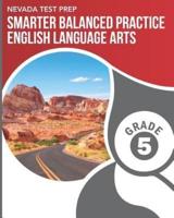 NEVADA TEST PREP Smarter Balanced Practice English Language Arts Grade 5