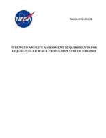 Strength and Life Assessment Requirements for Liquid-Fueled Space Propulsion System Engines
